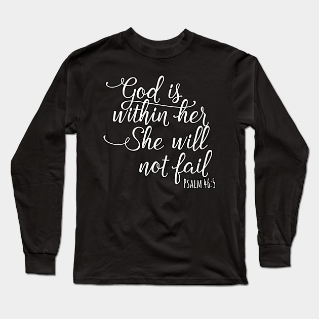 God is within Her Christian shirts, hoodies, and gifts Long Sleeve T-Shirt by ChristianLifeApparel